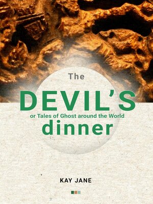 cover image of The Devil's Dinner or Tales of Ghost around the World